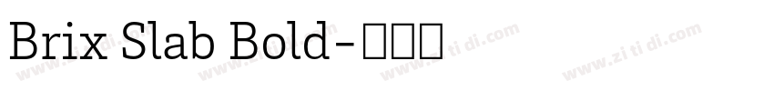 Brix Slab Bold字体转换 Brix Slab Bold字体转换